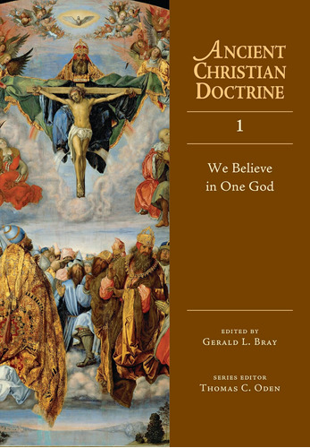 Libro: We Believe In One God (ancient Christian Doctrine 1)