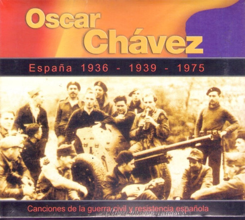 Oscar Chavez - Canciones De La Guerra Civil Española 