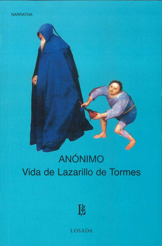 Vida De Lazarillo De Tormes/l *475* - Anonimo - Losada     