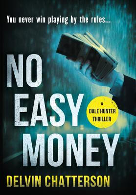 Libro No Easy Money: You Never Win Playing By The Rules.....