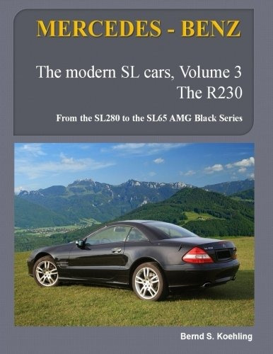 Mercedesbenz, The Modern Sl Cars, The R230 From The Sl280 To