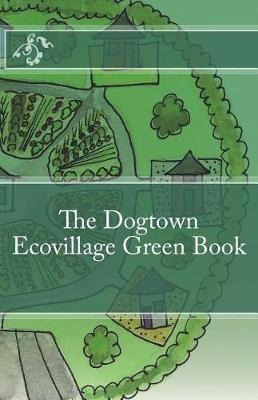Libro Dogtown Ecovillage Green Book - Amy Hereford