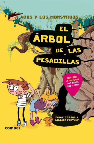 El Arbol De Las Pesadillas . (nº 11) Agus Y Los Monstruos