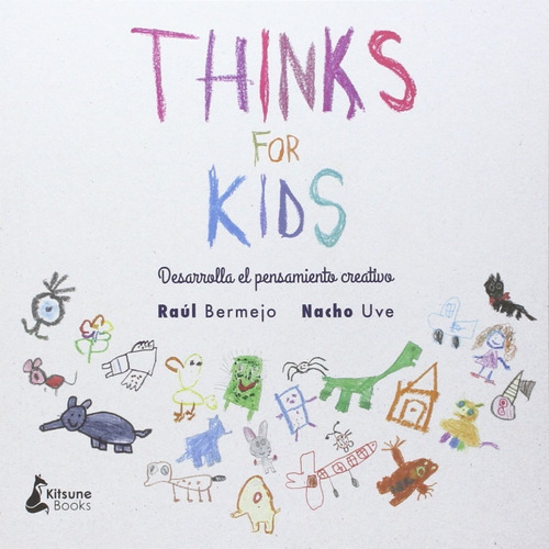 ** Thinks For Kids ** Desarrollo Del Pensamiento Creativo