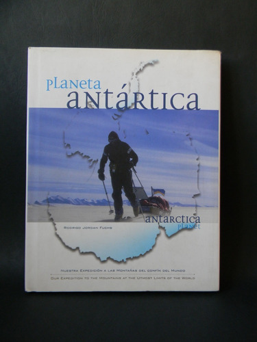 Planeta Antartica 1era Ed. 2003 Fotos Rodrigo Jordan