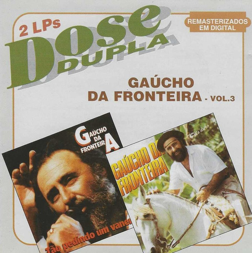 Cd - Gaucho Da Fronteira - Dose Dupla Vol.3