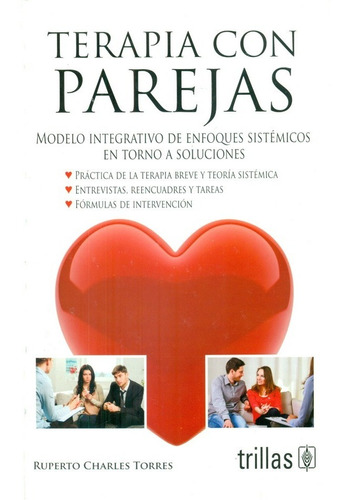 Terapia Con Parejas Modelo Integrativo De Enfoques Trillas