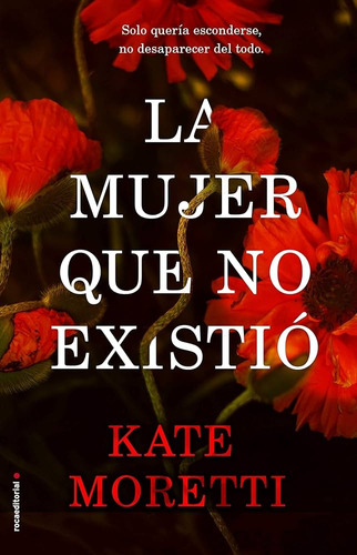 Mujer Que No Existio, La, De Kate Moretti. Editorial Roca Editorial, Tapa Blanda, Edición 1 En Español