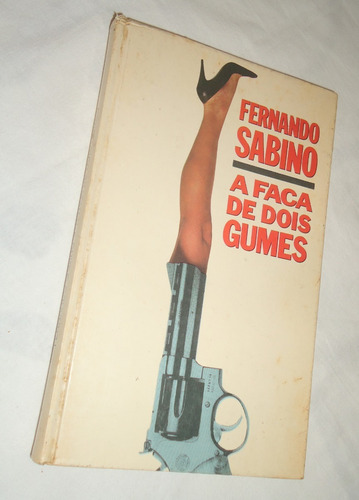 A Faca De Dois Gumes  Fernando Sabino