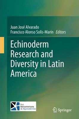 Libro Echinoderm Research And Diversity In Latin America ...