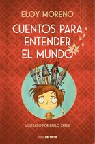 Comprar Cuentos Para Entender El Mundo 2 - Eloy Moreno