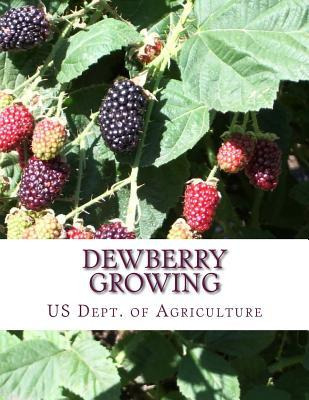 Libro Dewberry Growing : Farmers' Bulletin 1403 - Us Dept...