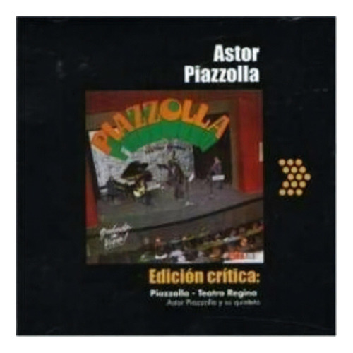 Astor Piazzolla Quinteto En El Teatro Regina Cd Ed Critica