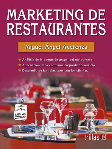 Marketing De Restaurantes, De Acerenza, Miguel Angel., Vol. 1. Editorial Trillas, Tapa Blanda, Edición 1a En Español