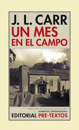 Un Mes En El Campo, De Carr, J.l.. Editorial Pre-textos, Tapa Blanda, Edición 2017 En Español, 2017