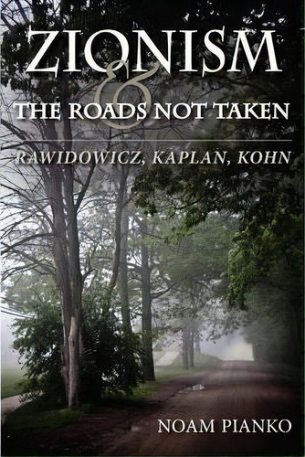 Zionism And The Roads Not Taken, De Noam Pianko. Editorial Indiana University Press, Tapa Blanda En Inglés