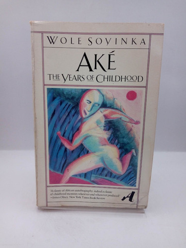 Aké. The Years Of Childhood.wole Soyinca
