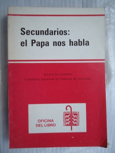 Secundarios - El Papa Nos Habla - Pastoral De Juventud 1986