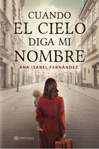 Libro Cuando El Cielo Diga Mi Nombre - Fernandez Escriban...