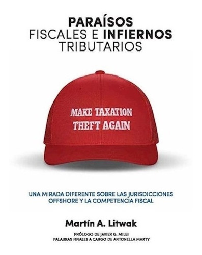 Libro Paraísos Fiscales E Infiernos Tributarios - Litwak