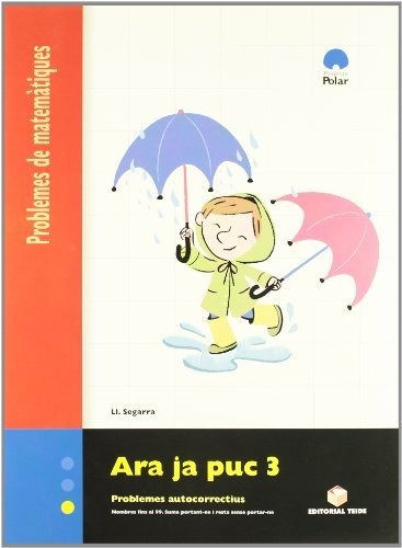 Ara Ja Puc 3. Problemes De Matematiques - 9788430705153