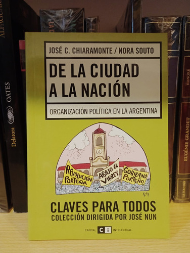 La Ciudad De La Nación - Chiaramonte - Capital Intelectual