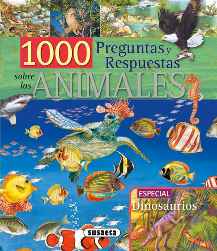 Libro 1.000 Preguntas Y Respuestas Sobre Los Animales