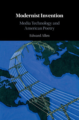 Libro Modernist Invention: Media Technology And American ...