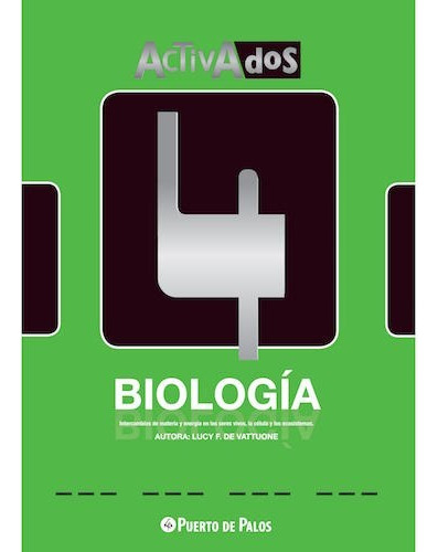 Biología 4 - Serie Activados - Puerto De Palos