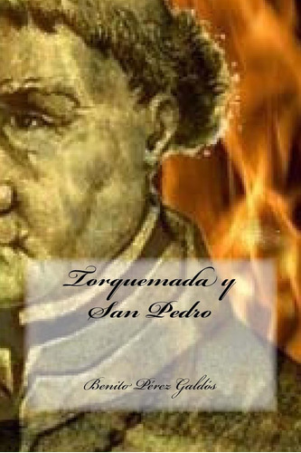 Libro:  Torquemada Y San Pedro (spanish Edition)