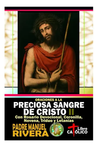 Libro: Oraciones A La Preciosa Sangre De Cristo Ii Con Y | Cuotas sin ...