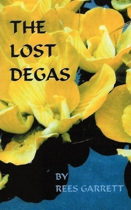 The Lost Degas - Rees Garrett (paperback)