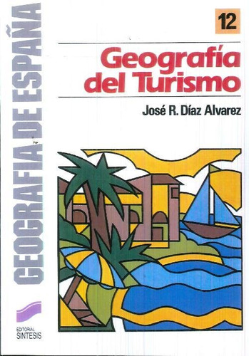 Libro Geografía Del Turismo De José R. Díaz Alvarez