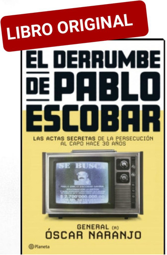 El Derrumbe De Pablo Escobar ( Libro Nuevo Y Original ) 