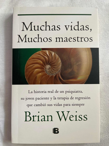 Muchas Vidas Muchos Maestros, De Brian Weiss. Editorial B En Español