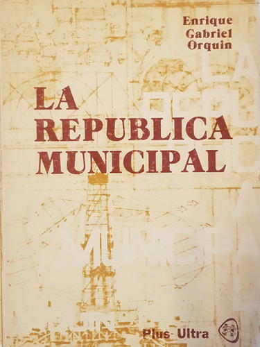 La República Municipal  Enrique Gabriel Orquin A99