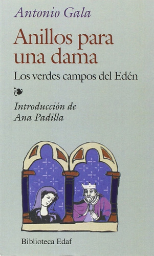 Anillos Para Una Dama: Los Verdes Campos De Eden, De Gala, Antonio. Editorial Edaf, Tapa Blanda En Español, 2016