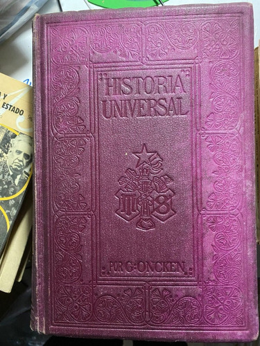 Historia Universal T, 17 / 1918 / Guillermo Oncken    B4