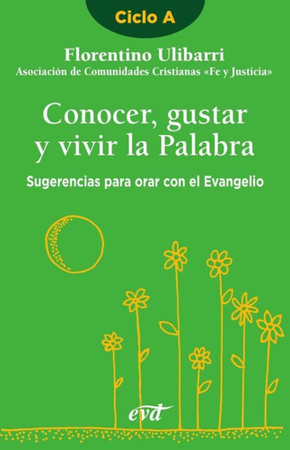 Conocer, Gustar Y Vivir La Palabra, De Florentino Ulibarri Fernández. Editorial Verbo Divino, Tapa Blanda En Español, 2001