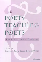 Comprar Libro: Los Poetas Enseñan A Los Poetas: El Yo Y El Mundo