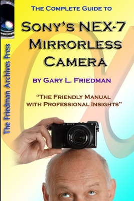 Libro The Complete Guide To Sony's Nex-7 Mirrorless Camer...