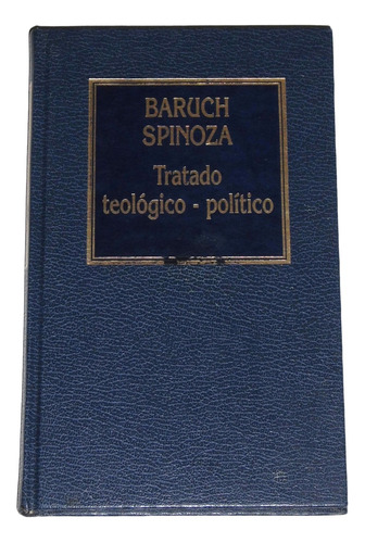 Tratado Teologico Politico / Baruch Spinoza