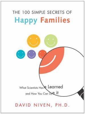 The 100 Simple Secrets Of Happy Families - David Niven