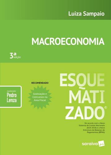 Macroeconomia esquematizado®, de Sampaio, Luiza Maria Sampaio Moreira de. Série Esquematizado® Editora Saraiva Educação S. A., capa mole em português, 2018