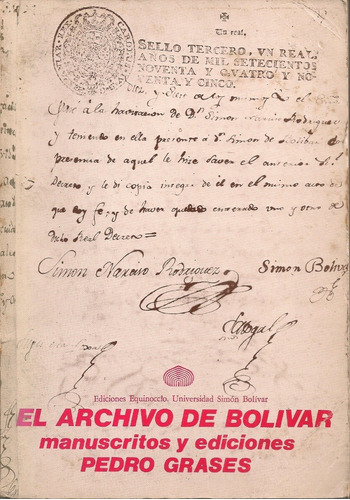 El Archivo De Simón Bolívar / Pedro Grases  