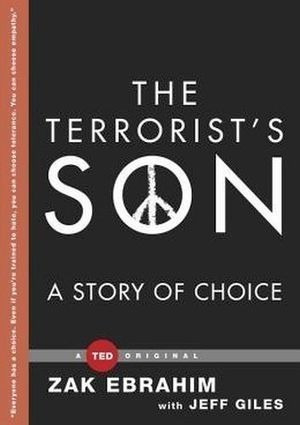 The Terrorist's Son: A Story Of Choice