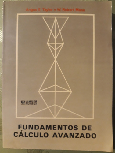 Fundamentos De Cálculo Avanzado De Taylor Y Mann (Usado)