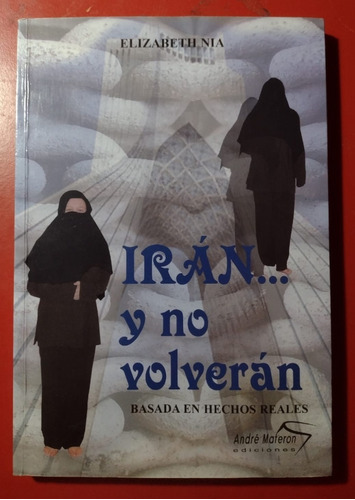 Iran Y No Volverán Elizabeth Nia