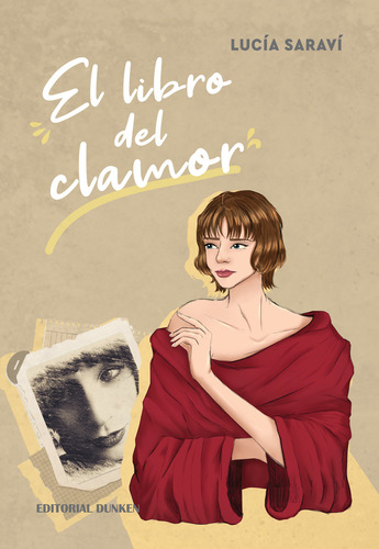 El Libro Del Clamor, De Lucia Saravi. Editorial Dunken, Tapa Blanda En Español, 2024