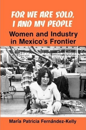 For We Are Sold, I And My People : Women And Industry In ...